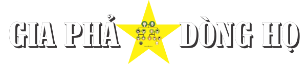 GIA PHẢ DÒNG HỌ